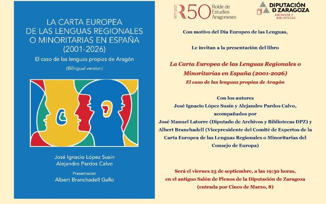 La Diputación de Zaragoza y Rolde de Estudios Aragoneses presentan mañana un libro sobre el reconocimiento y protección de nuestras lenguas propias